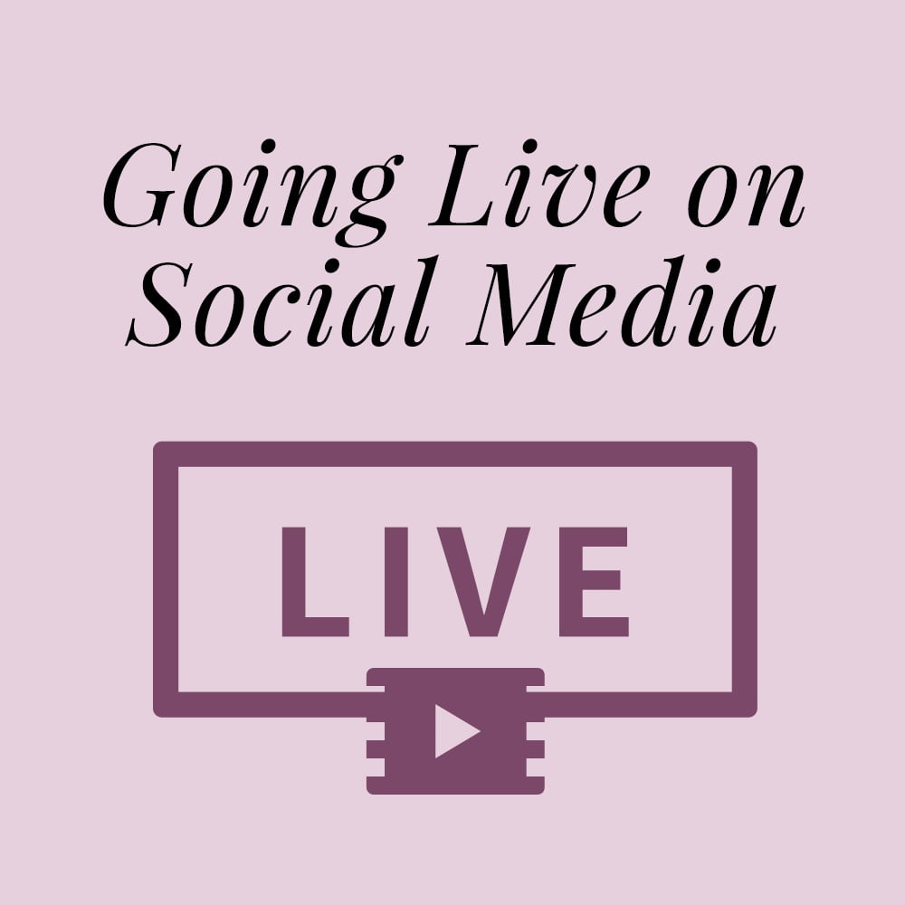 Going Live on Social Media